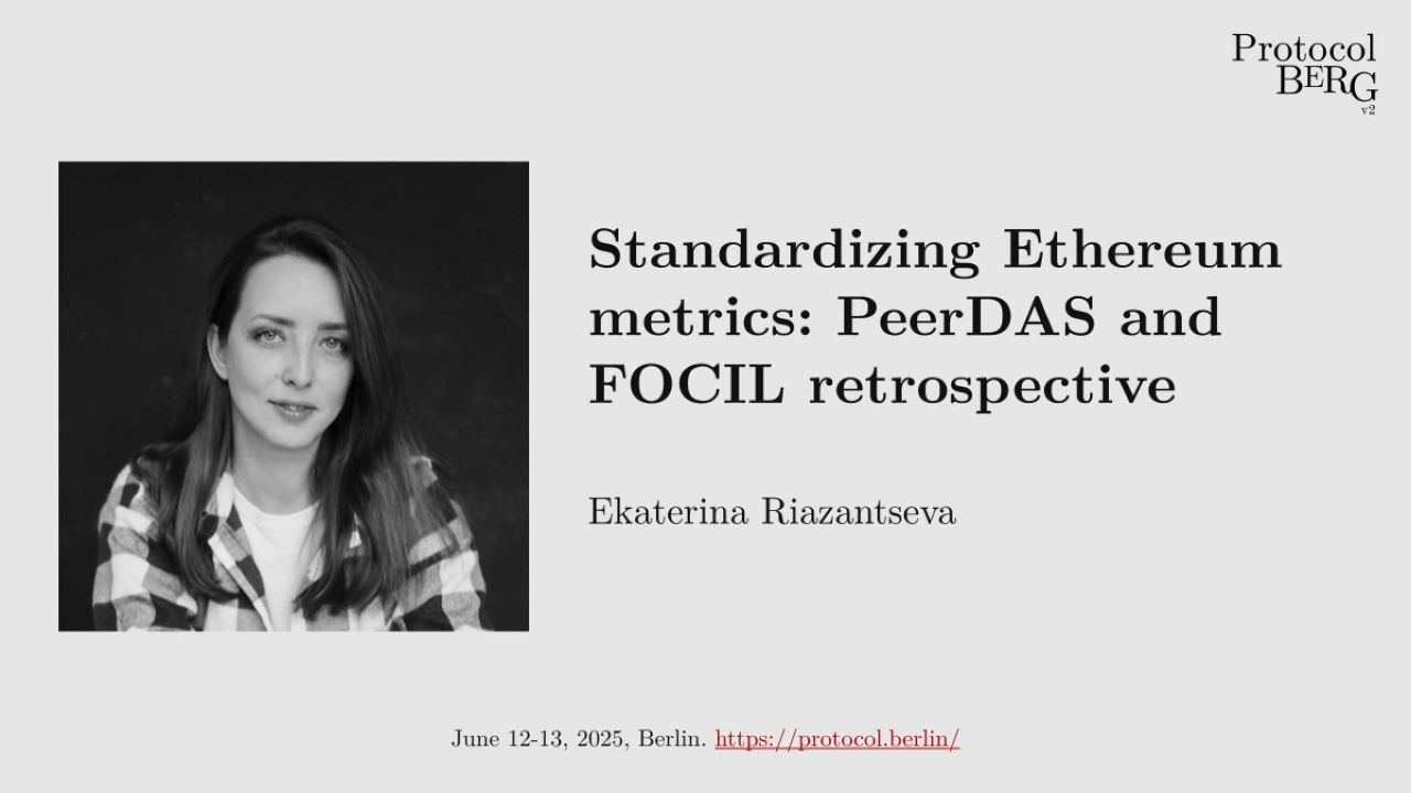 Standardizing Ethereum metrics: PeerDAS and FOCIL retrospective